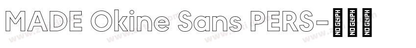MADE Okine Sans PERS字体转换